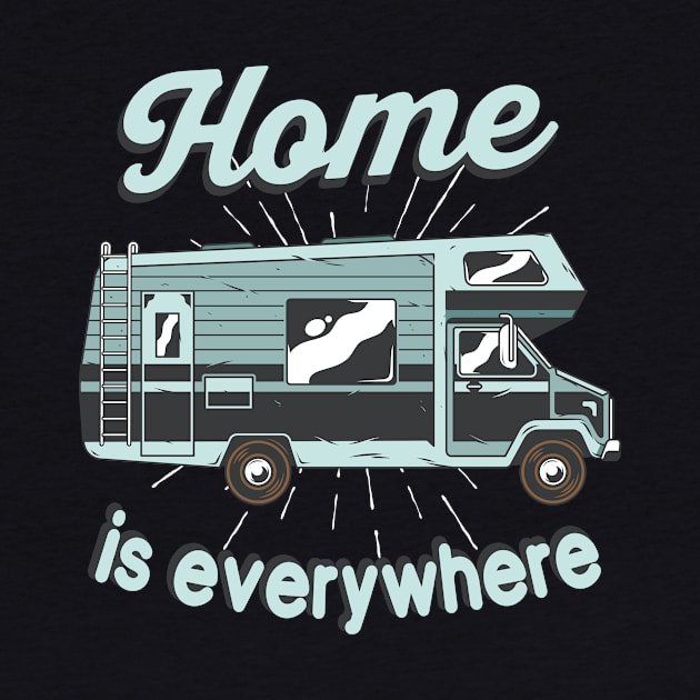 Home is everywhere by Foxxy Merch